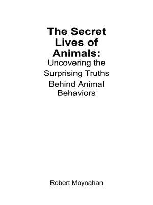 cover image of The Secret Lives of Animals